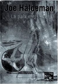 Joe Haldeman - La Paix éternelle