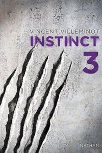 Vincent Villeminot - Instinct - Tome 3 