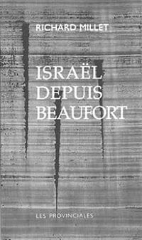 Richard Millet - Israël depuis Beaufort