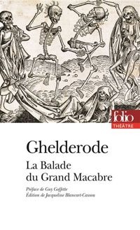 Michel De Ghelderode - La Balade du grand macabre