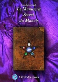 Isabelle Mariault - Le manuscrit secret du manoir