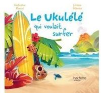 Couverture du livre Le ukulélé - Katherine Pancol - Jerome Pelissier