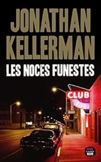 Jonathan Kellerman - Les Noces funestes