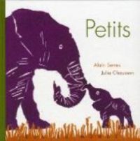 Couverture du livre PETITS - Alain Serres