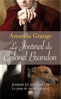 Amanda Grange - Le Journal du Colonel Brandon