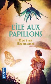 Corina Bomann - L'île aux papillons