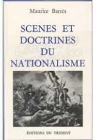 Maurice Barres - Scènes et doctrines du nationalisme