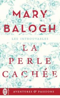 Mary Balogh - La perle cachée