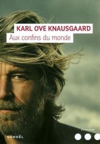 Couverture du livre Aux confins du monde - Karl Ove Knausgrd