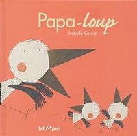 Couverture du livre Papa-loup - Isabelle Carrier