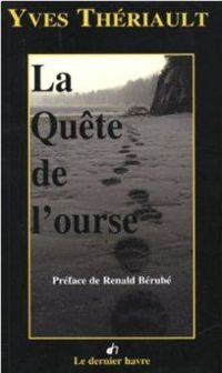 Yves Theriault - La quête de l'ourse