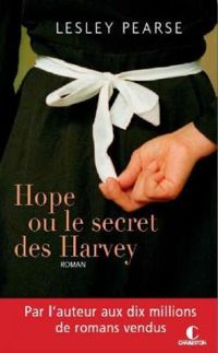 Lesley Pearse - Hope ou le secret des Harvey