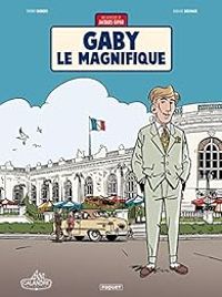 Thierry Dubois - Jean Luc Delvaux - Gaby le magnifique