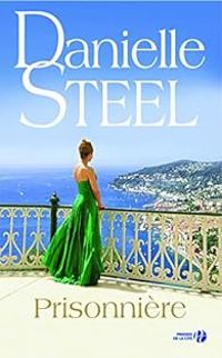 Danielle Steel - Prisonnière