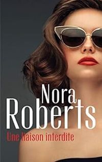 Nora Roberts - Une liaison interdite