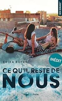 Couverture du livre Ce qu'il reste de nous - Erika Boyer