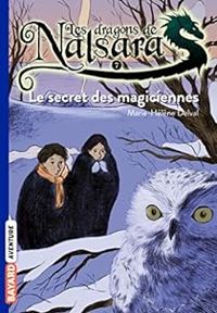 Couverture du livre Le secret des magiciennes - Marie Helene Delval