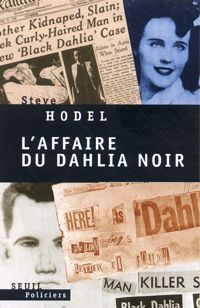 Steve Hodel - L'Affaire du Dahlia noir