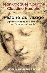 Couverture du livre Histoire du visage  - Claudine Haroche - Jean Jacques Courtine