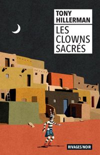 Tony Hillerman - Les clowns sacrés