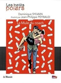 Dominique Sylvain - La Mule du coach