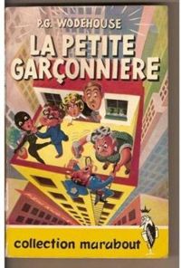 Pelham Grenville Wodehouse - La petite garçonnière