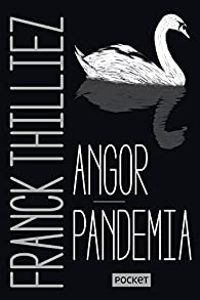 Couverture du livre Angor - Pandemia - Franck Thilliez