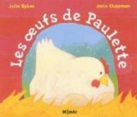 Julie Sykes - Jane Chapman - Les oeufs de Paulette