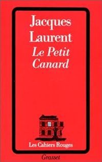 Jacques Laurent - Le Petit Canard