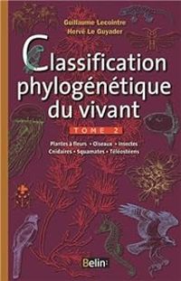 Couverture du livre Classification phylogénétique du vivant - Guillaume Lecointre - Herve Le Guyader