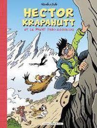 Nicolas Julo - Hector Krapahutt et le Mont Inaccessibilis