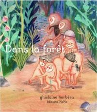 Ghislaine Herbera - Dans la forêt