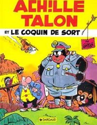 Couverture du livre Achille Talon et le coquin de sort - Greg 