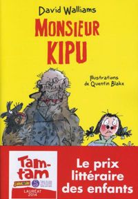 Couverture du livre Monsieur Kipu - Quentin Blake - David Walliams