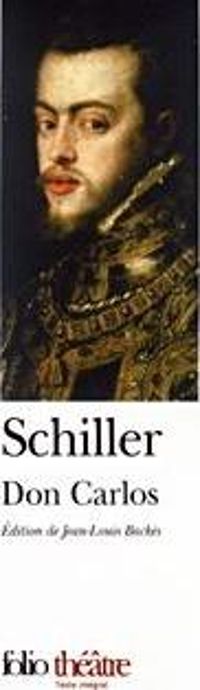 Friedrich Von Schiller - Don Carlos