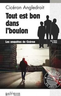Ciceron Angledroit - Tout est bon dans l'boulon