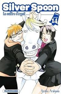 Hiromu Arakawa - Silver Spoon, La cuillère d'argent