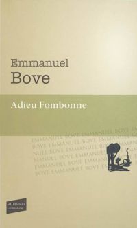 Emmanuel Bove - Adieu Fombonne