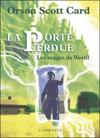 Couverture du livre La porte perdue - Orson Scott Card