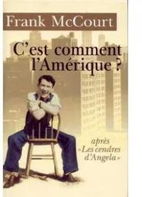 Couverture du livre C'est comment l'Amérique - Frank Mccourt