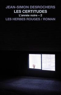 Couverture du livre Les certitudes - Jean Simon Desrochers