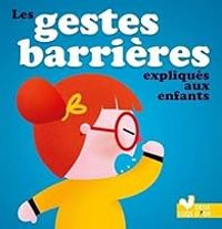 Philippe Jalbert - Les gestes barrières expliqués aux enfants