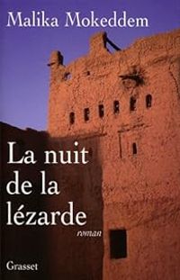 Couverture du livre La nuit de la lézarde - Malika Mokeddem