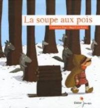 Couverture du livre La soupe aux pois - Francoise Diep