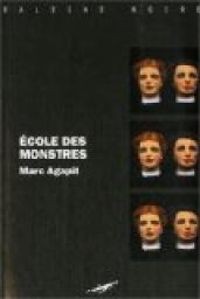 Marc Agapit - Ecole des monstres