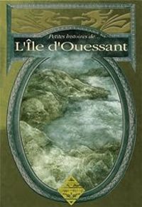 Dominique Besancon - L'Ile d'Ouessant