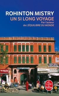 Rohinton Mistry - Un si long voyage