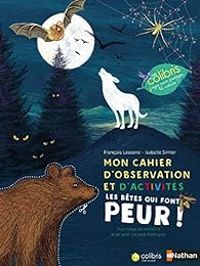 Francois Lasserre - Les animaux qui font peur ! 