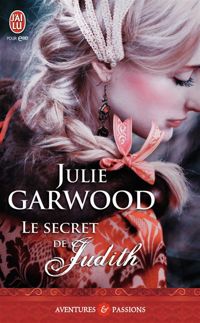 Couverture du livre Le secret de Judith - Julie Garwood