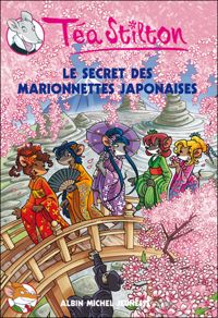 Téa Stilton - Le Secret des marionnettes japonaises